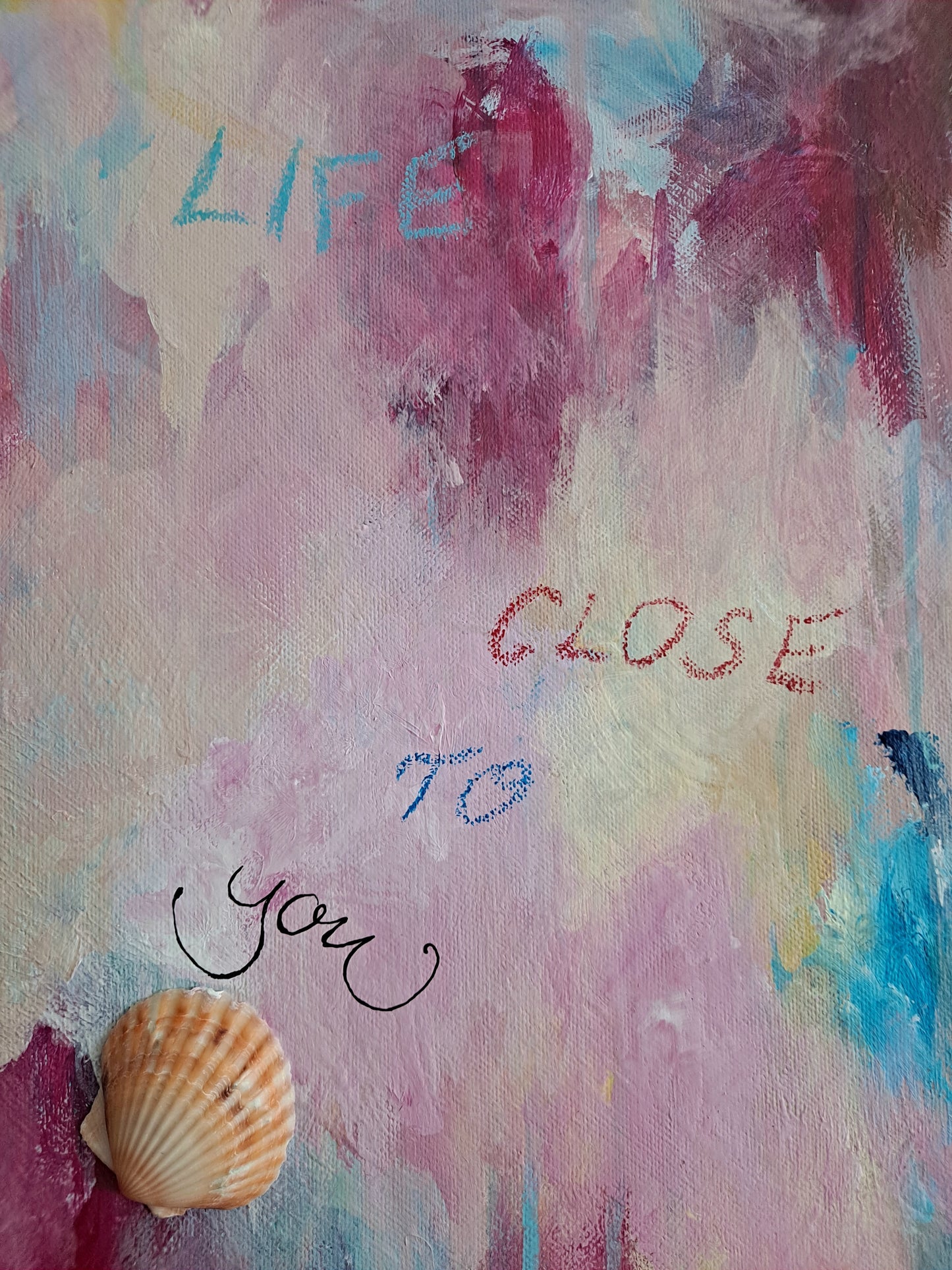 "Life close to you is sweet"