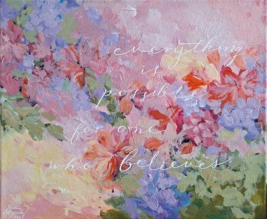 "Kaikki on mahdollista sille, joka uskoo" ("Everything is possible for one who believes")